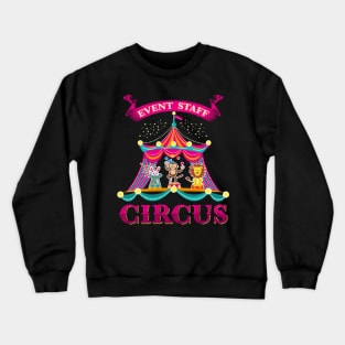 Event Staff Circus Carnival Event T-Shirt Gift Gifts Crewneck Sweatshirt